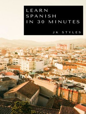 cover image of Learn Spanish in 30 Minutes